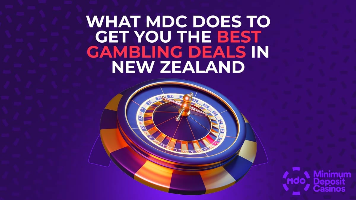 What MDC does to get you the best gambling deals in New Zealand